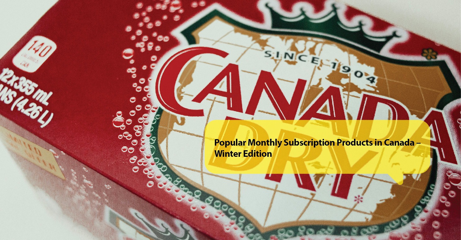 Popular Monthly Subscription Products in Canada – Winter Edition